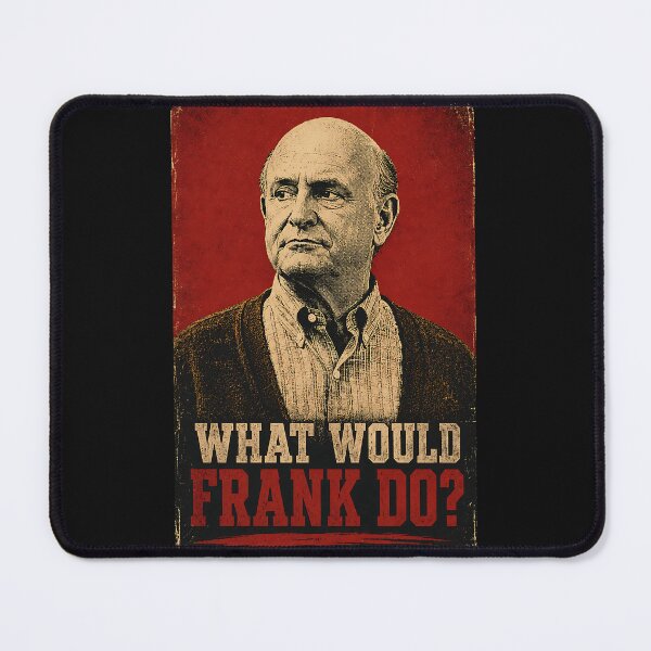 Item preview, What would Frank do? designed and sold by TeeCodes.