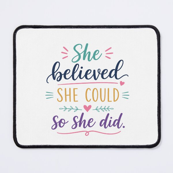 Item preview, She Believed She Could So She Did Motivational Women Empowerment designed and sold by HumansStuck12.
