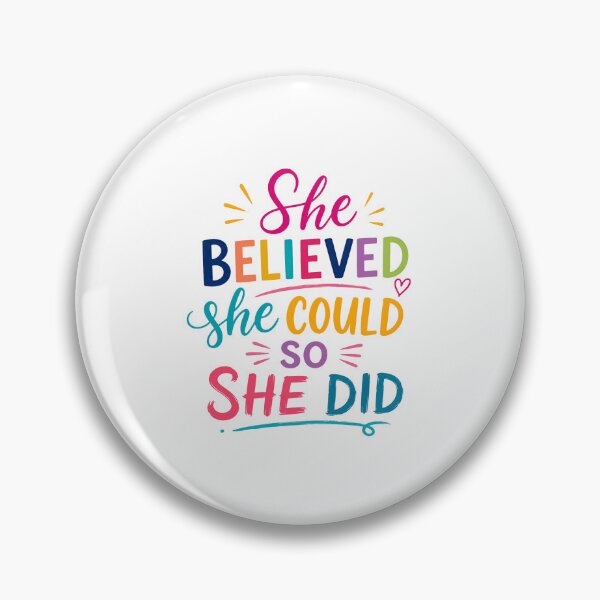Item preview, She Believed She Could So She Did Motivational Inspirational Women Empowerment designed and sold by HumansStuck12.