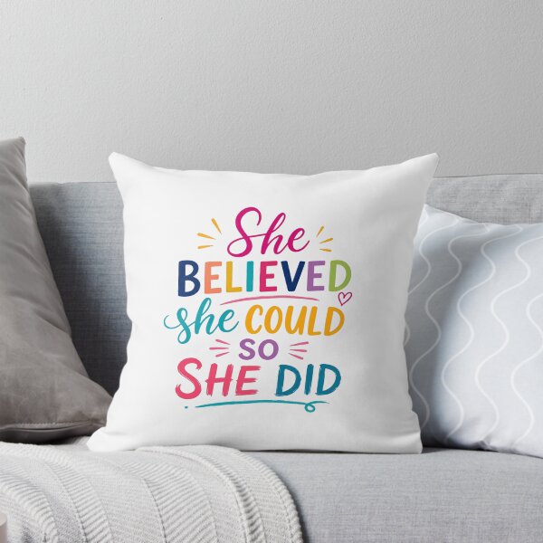Item preview, She Believed She Could So She Did Motivational Inspirational Women Empowerment designed and sold by HumansStuck12.