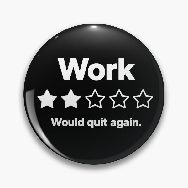 Item preview, Work Review Would Quit Again designed and sold by Toonify4U.