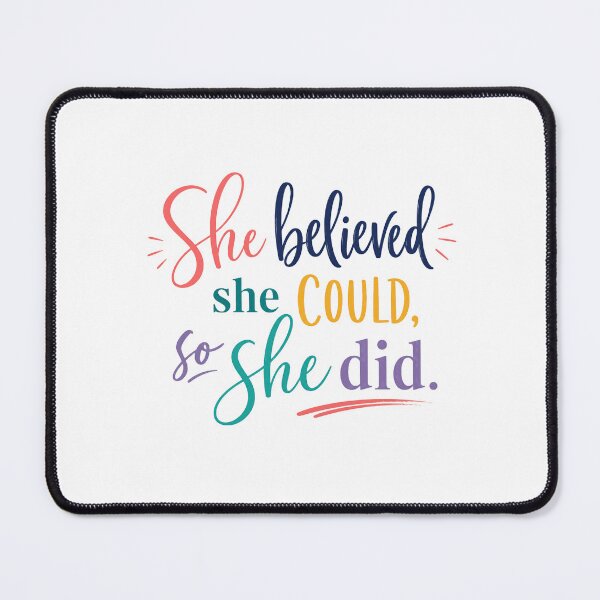 Item preview, She Believed She Could, So She Did Motivational Quote Women Empowerment designed and sold by HumansStuck12.