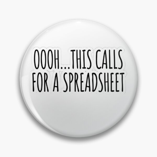Item preview, Oooh This Calls For A Spreadsheet designed and sold by raedattia.