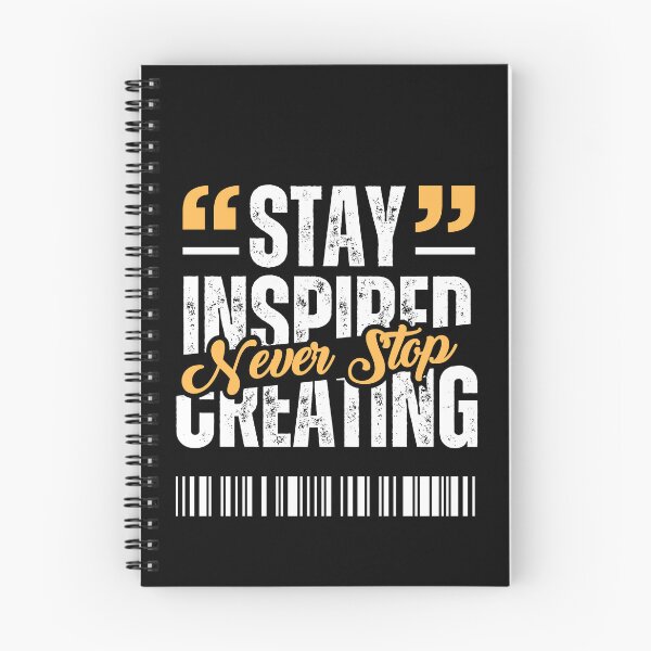 Item preview, Stay Inspired. Never Stop Creating. | Creative Motivation Gifts For Artists designed and sold by BrokenLabel.
