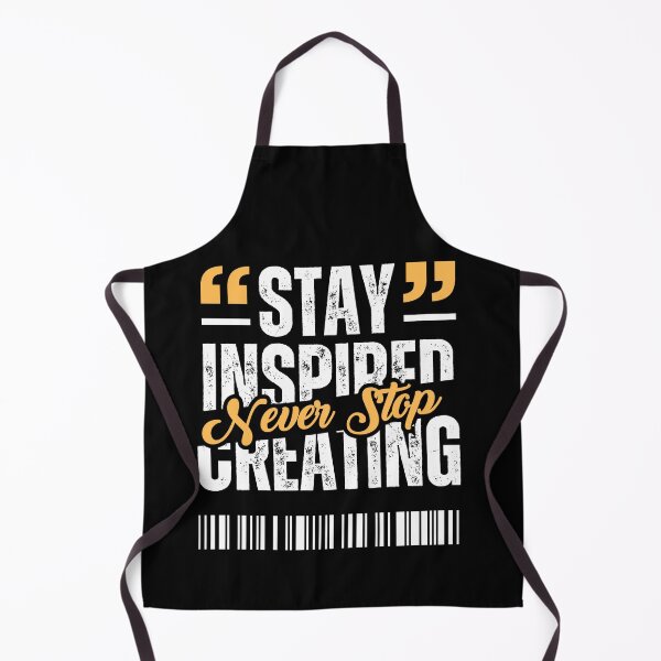 Item preview, Stay Inspired. Never Stop Creating. | Creative Motivation Gifts For Artists designed and sold by BrokenLabel.