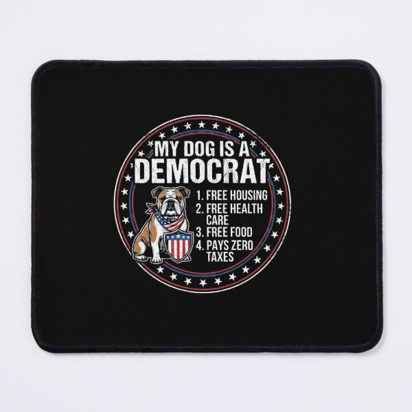 Item preview, My Dog Is A Democrat Funny Bulldog Political designed and sold by SiarheiYur.