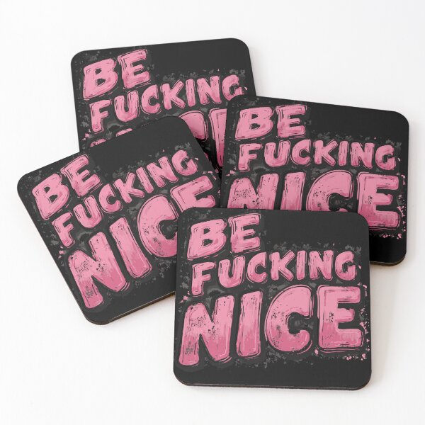 Item preview, Be Fucking Nice – Typography Statement designed and sold by drizzd.