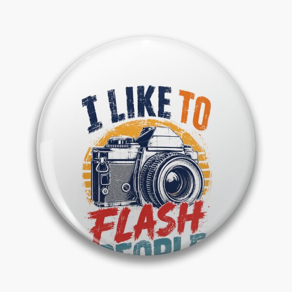 Item preview, I Like To Flash People Photographer Photography Camera Hobby Humor designed and sold by HumansStuck12.