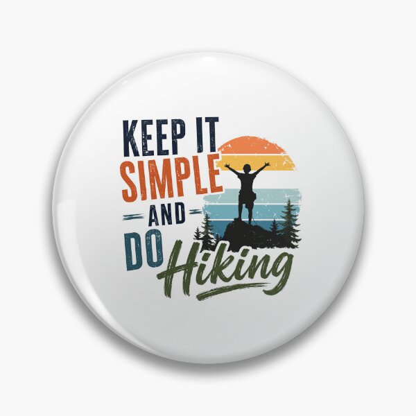 Item preview, Keep It Simple And Do Hiking Mountain Adventure Hiker Outdoors Explore designed and sold by HumansStuck12.