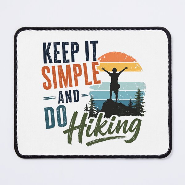 Item preview, Keep It Simple And Do Hiking Mountain Adventure Hiker Outdoors Explore designed and sold by HumansStuck12.