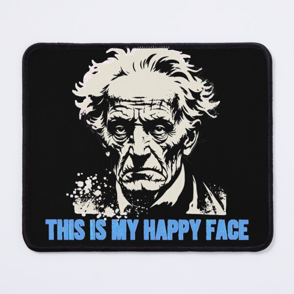 Item preview, THIS IS MY HAPPY FACE - ARTHUR SCHOPENHAUER designed and sold by 123ks.