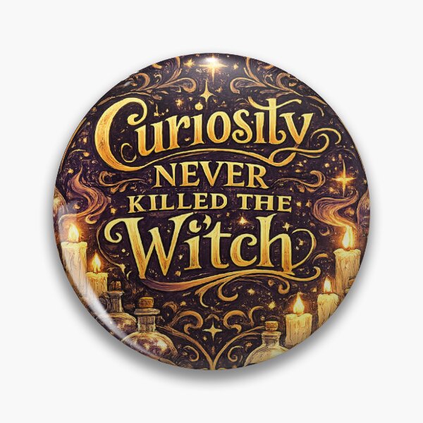 Item preview, Curiosity Never Killed the Witch! designed and sold by InkPixell.