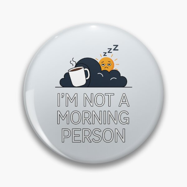 Item preview, I'm Not a Morning Person designed and sold by Amir Faysal.