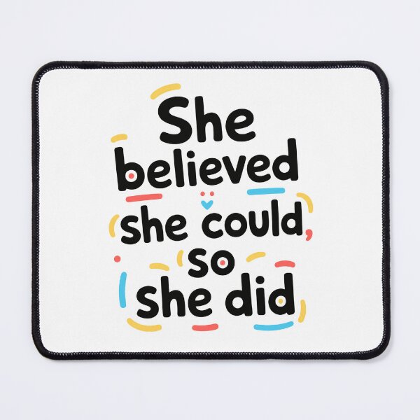 Item preview, She Believed She Could So She Did Motivational Empowerment Quote Women designed and sold by JonesFlora2025.