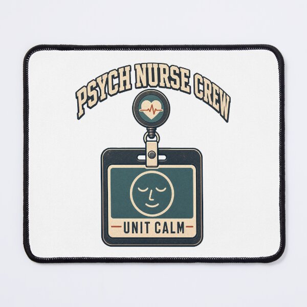 Item preview, Psych Nurse Calm Crew Humor designed and sold by pirminio.