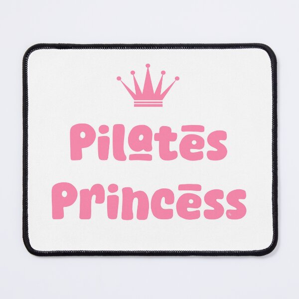 Item preview, Pilates Princess quote designed and sold by GenZenClub.