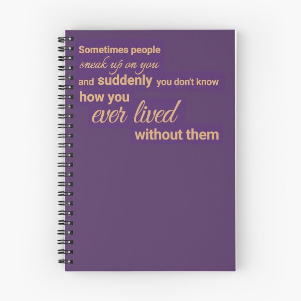 Item preview, Sometimes people sneak up on you, and suddenly you don't know how you ever lived without them designed and sold by Urban Anomaly.