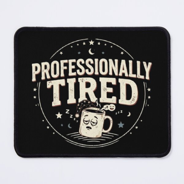 Item preview, Professionally Tired | Funny Vintage Coffee Typography T-Shirt designed and sold by Faisal  Shah.