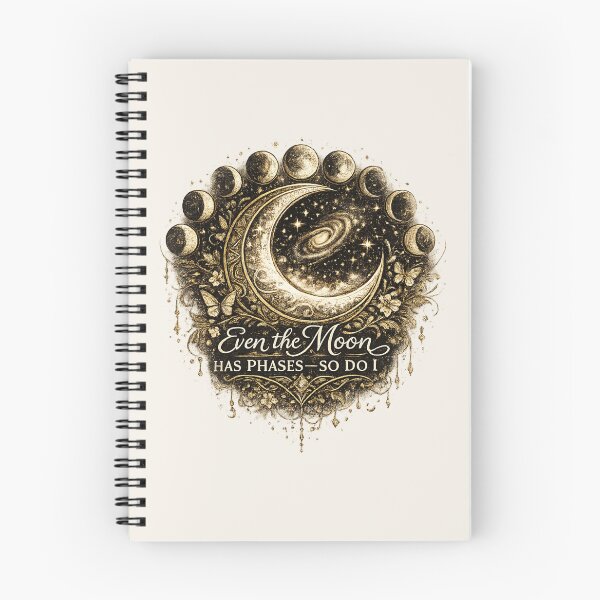 Item preview, Even the Moon Has Phases—So Do I designed and sold by 'VARI'.