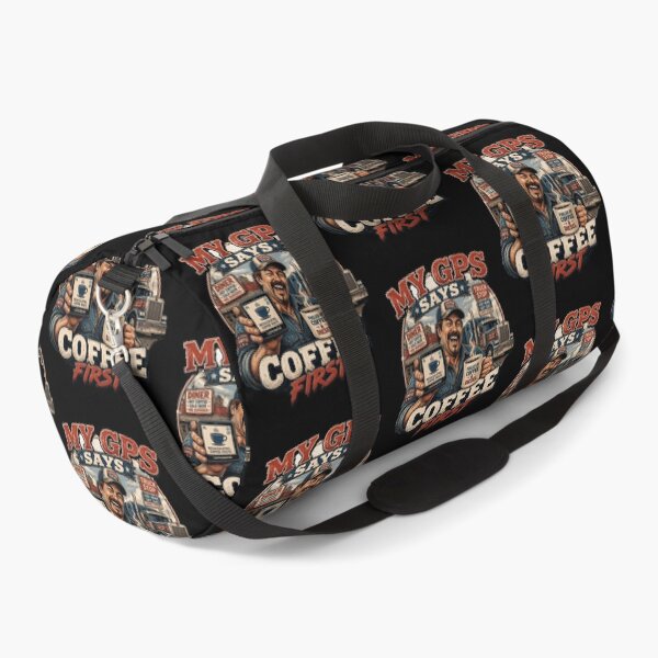 Item preview, Funny Trucker Gift My GPS Says Coffee First Semi Truck Driver Design designed and sold by thoughtswear.