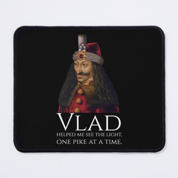 Item preview, Medieval Dark Humor - Vlad Helped Me See The Light - History Meme designed and sold by Styrman.