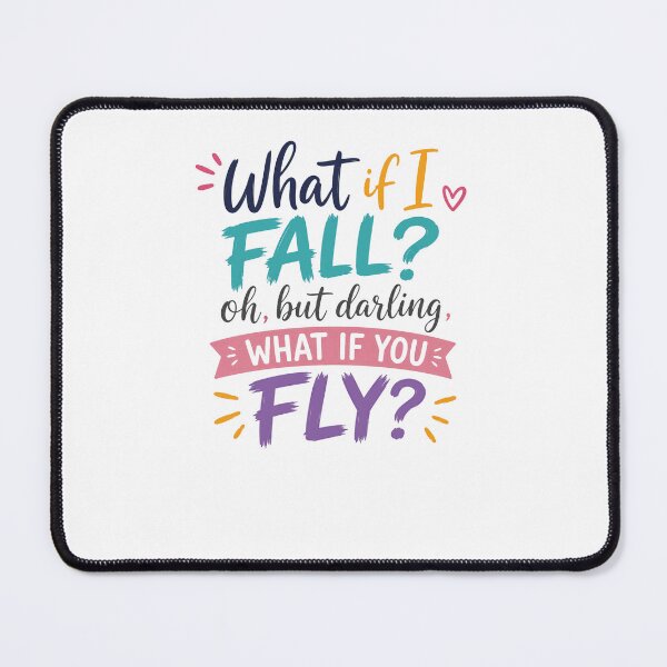 Item preview, What If I Fall Oh But Darling What If You Fly Inspirational Quote Motivational Encouragement designed and sold by JonesFlora2025.