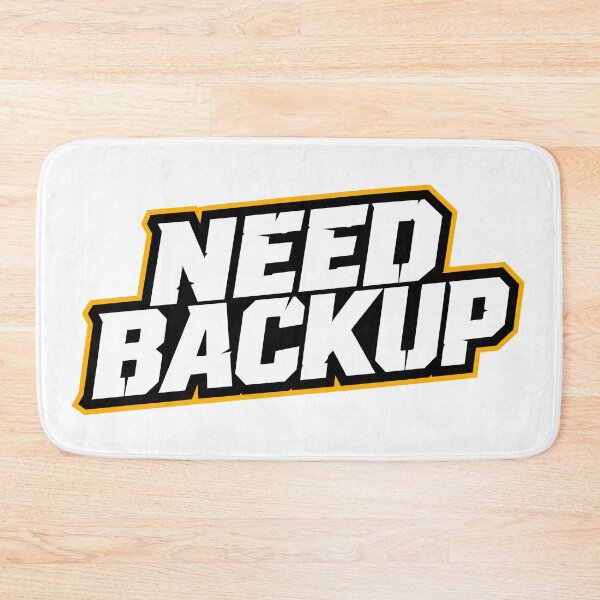 Item preview, Need Backup designed and sold by Fearosphere.