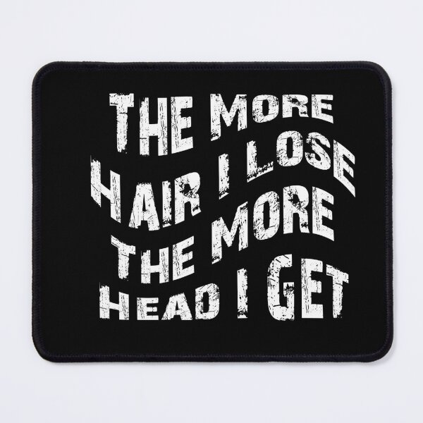 Item preview, The More Hair I Lose The More Head I Get T-Shirt – Funny Shirt, Cute Graphic Shirt designed and sold by Artimax-Studio.