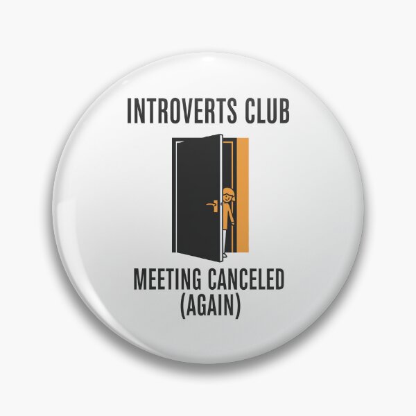 Item preview, Funny Introverts Club Meeting Canceled Social Anxiety Humor designed and sold by Amir Faysal.