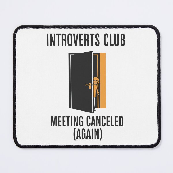 Item preview, Funny Introverts Club Meeting Canceled Social Anxiety Humor designed and sold by Amir Faysal.