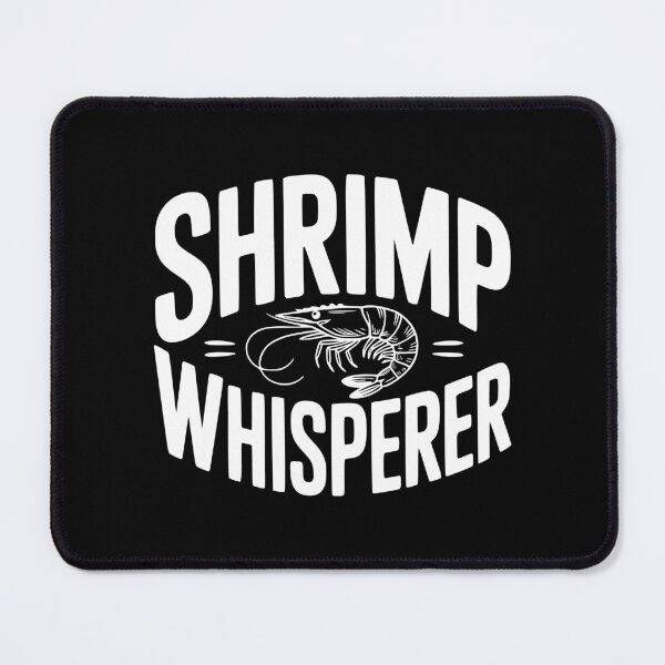 Item preview, Shrimp Whisperer designed and sold by Frank Ring.