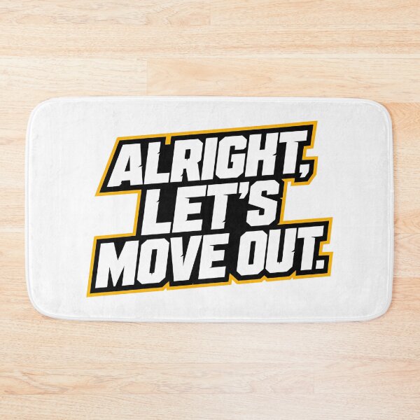 Item preview, Alright, Let's Move Out designed and sold by Fearosphere.