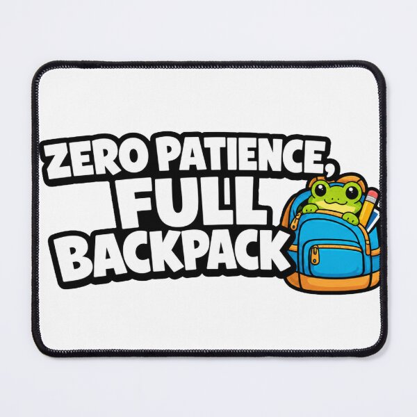 Item preview, Funny Frog Back to School Sticker | Zero Patience Full Backpack | Student Gift designed and sold by Moss & Mellow.