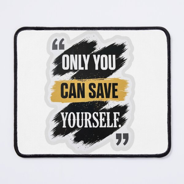 Item preview, Only You Can Save Yourself Motivational Sticker designed and sold by ravikiran2195.