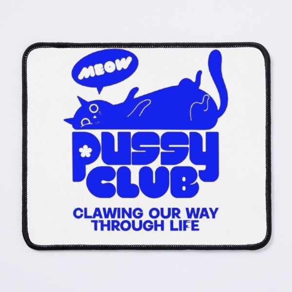 Item preview, Pussy Club – Bold Cat Humor Design designed and sold by WATEKE.