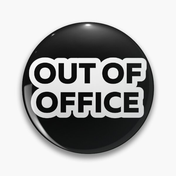 Item preview, Out Of Office Bold Typography Quote designed and sold by StikerChuns.