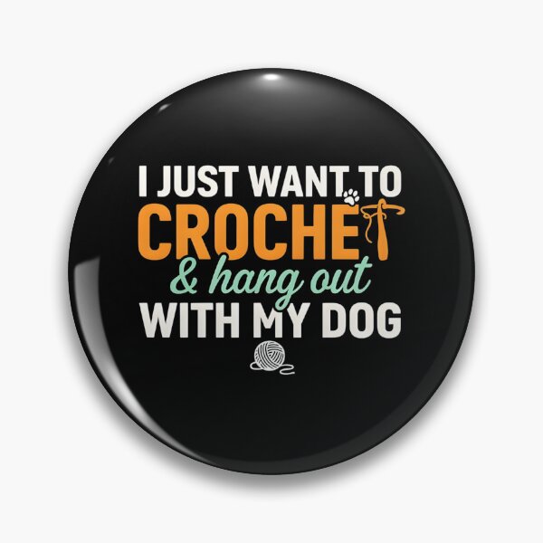Item preview, I Just Want To Crochet With My Dog  designed and sold by dragonbol023.