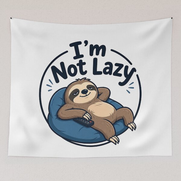 Item preview, I'm Not Lazy – Funny Sloth Relaxation designed and sold by IMuDesigner.