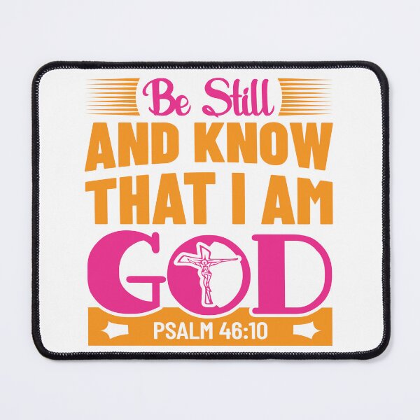 Item preview, Be Still And Know That I am God designed and sold by Awarrie.