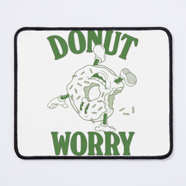 Item preview, Donut Worry – Sweet Positivity Design designed and sold by WATEKE.