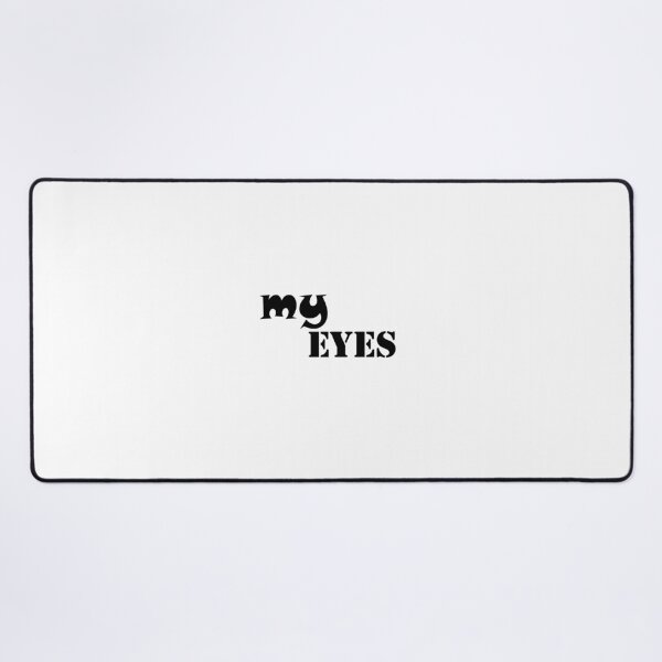 Item preview, my eyes designed and sold by GetLovePrints.