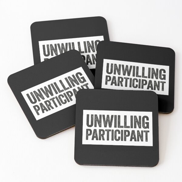 Item preview, Unwilling Participant designed and sold by DesignsMjB.