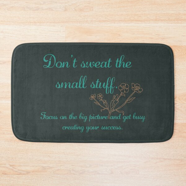 Item preview, Don't Sweat the Small Stuff - Floral Cursive Version designed and sold by TheThankfulTyne.