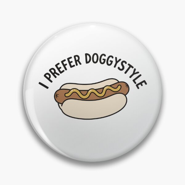 Item preview, I Prefer Doggystyle Funny Hot Dog Gear designed and sold by DynamicDesign.