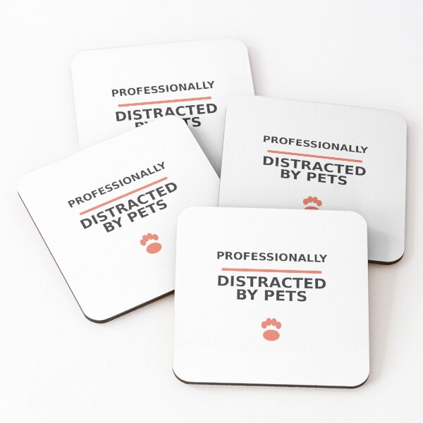 Item preview, Professionally Distracted By Pets Funny Pet Quote designed and sold by PandaInkDQT.