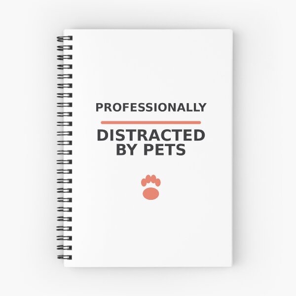 Item preview, Professionally Distracted By Pets Funny Pet Quote designed and sold by PandaInkDQT.