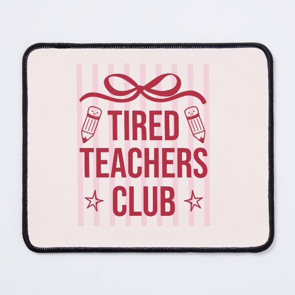 Item preview, Tired Teachers Club Funny School Staff Gift designed and sold by LASTIQUE-dd.