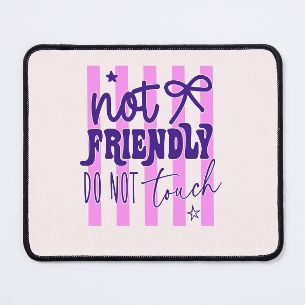 Item preview, Not Friendly Do Not Touch, Funny Teacher Mood Shirt designed and sold by LASTIQUE-dd.