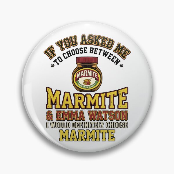 Item preview, If you asked me to choose between marmite & emma watoson I would defeinitely choose marmaite designed and sold by LOVEARTDESIGN.