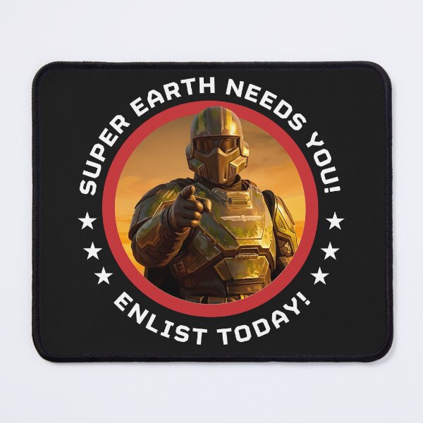 Item preview, Super Earth Needs You, Enlist Now designed and sold by Cine Store Merch.